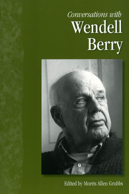 Conversations with Wendell Berry 1578069920 Book Cover