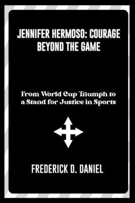 Jennifer Hermoso: Courage Beyond the Game: From...            Book Cover