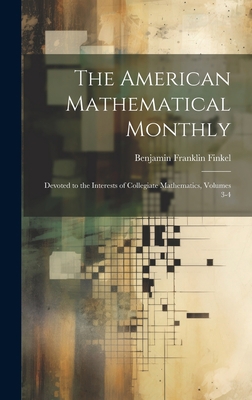The American Mathematical Monthly: Devoted to t... 1020743204 Book Cover
