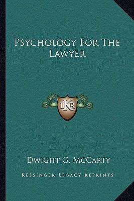 Psychology For The Lawyer 1163138274 Book Cover