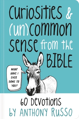 Curiosities and (Un)Common Sense from the Bible... 1546015027 Book Cover