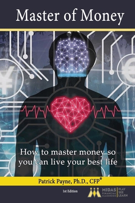 Master of Money: How to master money to live yo... 1716730244 Book Cover