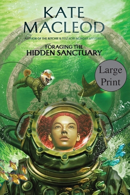 Foraging the Hidden Sanctuary [Large Print] 1965167551 Book Cover