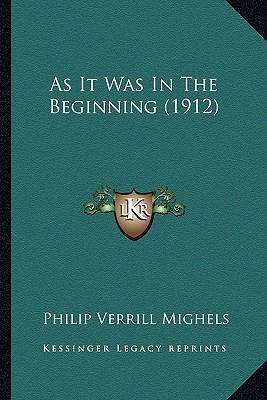 As It Was In The Beginning (1912) 1163912719 Book Cover