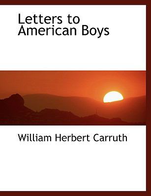 Letters to American Boys [Large Print] 0554483874 Book Cover