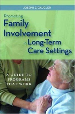 Promoting Family Involvement in Long-Term Care ... [Large Print] 1932529071 Book Cover