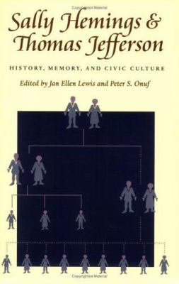 Sally Hemings and Thomas Jefferson: History, Me... 0813919193 Book Cover