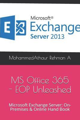 Microsoft Office 365 - EOP Unleashed: Microsoft... 108076920X Book Cover