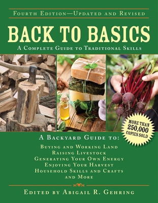 Back to Basics: A Complete Guide to Traditional... 1629143693 Book Cover