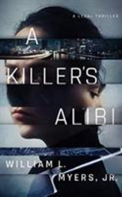 A Killer's Alibi 1543698484 Book Cover