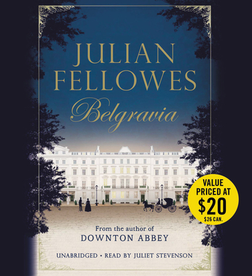 Julian Fellowes's Belgravia Lib/E 1478941529 Book Cover