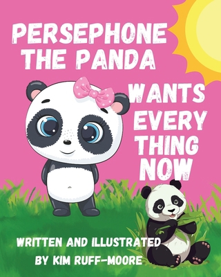 Persephone The Panda Wants Everything Now B0F7FQ56HQ Book Cover