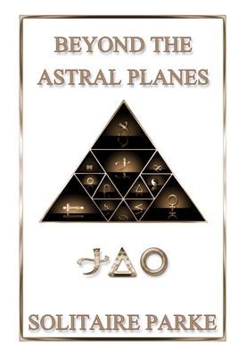 Beyond the Astral Planes 110551370X Book Cover