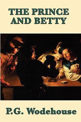 The Prince and Betty 1604598352 Book Cover