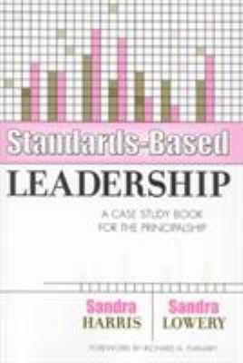 Standards-Based Leadership: A Case Study Book f... 157886058X Book Cover