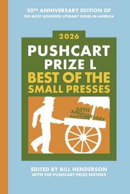 Pushcart Prize L: Best of the Small Presses (2026) B0DY3G4RXK Book Cover