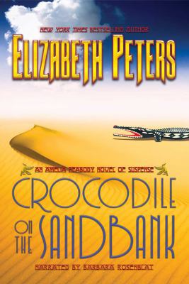 The Crocodile on the Sandbank (The Amelia Peabo... 1402566875 Book Cover
