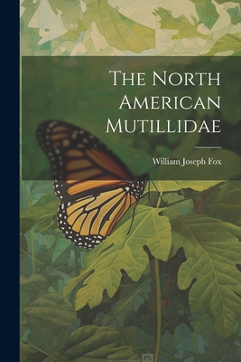 The North American Mutillidae 1021778052 Book Cover