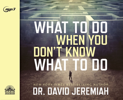 What to Do When You Don't Know What to Do 1613757891 Book Cover