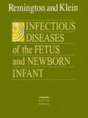 Infectious Diseases of the Fetus and Newborn In... 0721679765 Book Cover