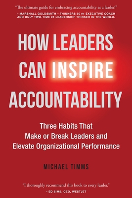 How Leaders Can Inspire Accountability: Three H... 103910228X Book Cover