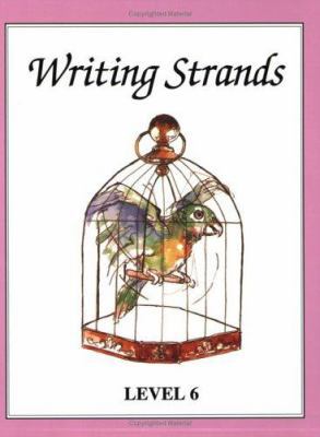Writing Strands: Level 6 1888344067 Book Cover