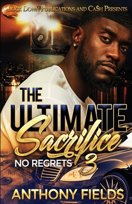 The Ultimate Sacrifice 3: No Regrets 1952936020 Book Cover