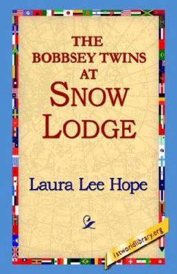 The Bobbsey Twins at Snow Lodge 1595406735 Book Cover