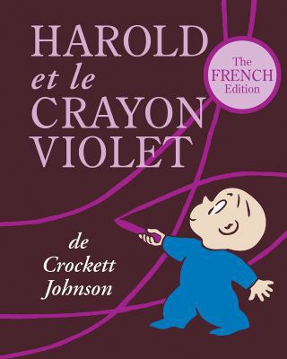 Harold Et le Crayon Violet = Harold and the Pur... [French] 161243164X Book Cover