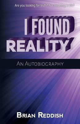 I Found Reality 1916486843 Book Cover