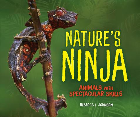 Nature's Ninja: Animals with Spectacular Skills 154154241X Book Cover