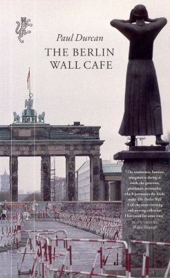Berlin Wall Cafe 1860460887 Book Cover