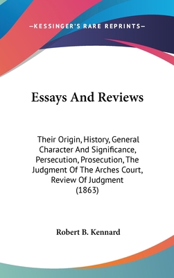 Essays And Reviews: Their Origin, History, Gene... 1436529514 Book Cover