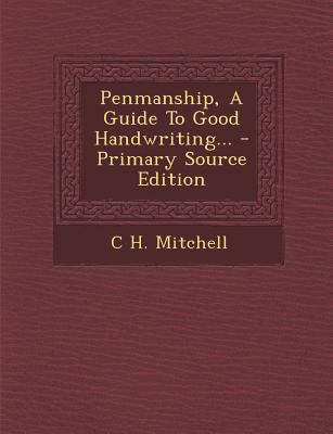 Penmanship, a Guide to Good Handwriting... 1294365185 Book Cover