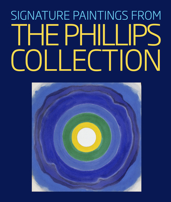 Signature Paintings from the Phillips Collection 1917273347 Book Cover