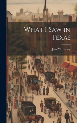 What I saw in Texas 1019891807 Book Cover