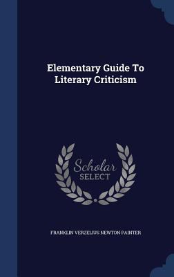 Elementary Guide To Literary Criticism 1340048965 Book Cover