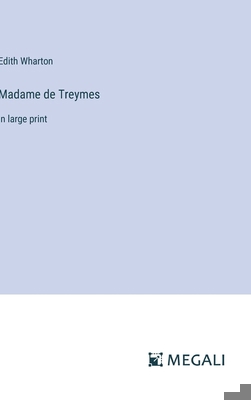 Madame de Treymes: in large print 3387032153 Book Cover