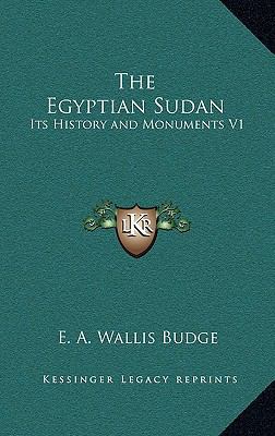 The Egyptian Sudan: Its History and Monuments V1 1163219010 Book Cover