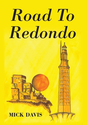 Road To Redondo 1977255442 Book Cover