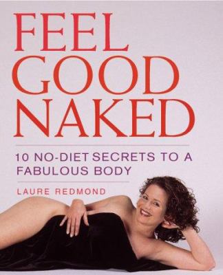 Feel Good Naked 1931412677 Book Cover