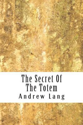 The Secret Of The Totem 1499398387 Book Cover