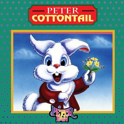 Peter Cottontail B00005B6L5 Book Cover