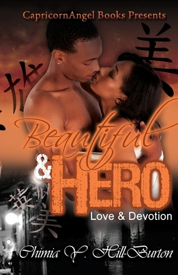 Beautiful & Hero: Love & Devotion 1500313351 Book Cover