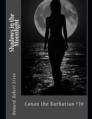 Shadows in the Moonlight (Conan the Barbarian #... B08JF2CCNF Book Cover