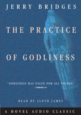 The Practice of Godliness 1596441097 Book Cover