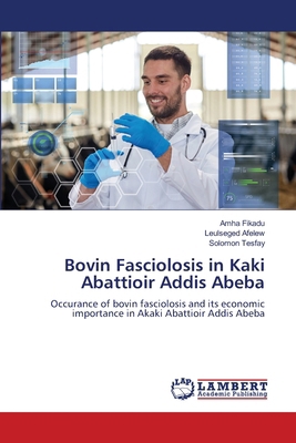 Bovin Fasciolosis in Kaki Abattioir Addis Abeba 3659972126 Book Cover