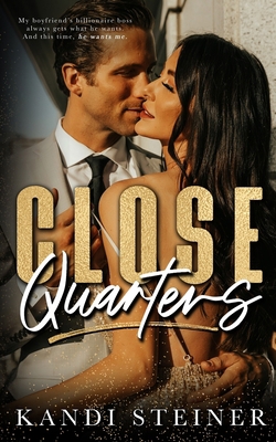 Close Quarters B0B92LPBXJ Book Cover