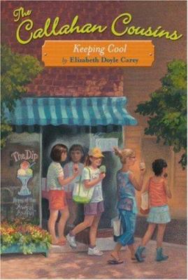 The Callahan Cousins #3: Keeping Cool 0316736937 Book Cover