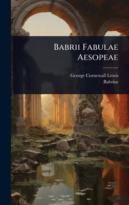 Babrii Fabulae Aesopeae [Latin] 1023677911 Book Cover